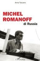 Toscano Anna - Michel Romanoff di Russia, Häftad