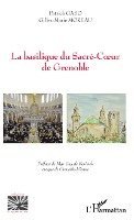 bokomslag La basilique du sacré-Coeur de Grenoble