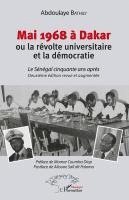 Abdoulaye Bathily - Mai 1968 à Dakar ou la révolte universitaire et la démocratie, Häftad