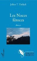 Julian Tiofack - Les noces feroces, Häftad