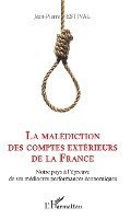 Jean-Pierre Estival - malédiction des comptes extérieurs de la France, Häftad