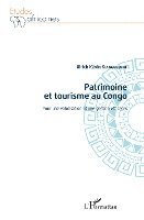 Ulrich Kevin Kianguebeni - Patrimoine et tourisme au Congo, Häftad