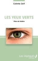 Colette Zeif - Les Yeux verts, Häftad