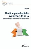 Titi Pale - Election présidentielle ivoirienne de 2010, Häftad