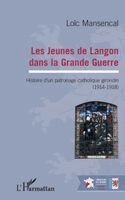 Mansencal Loic - Les jeunes de Langon dans la Grande Guerre, Häftad