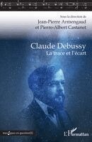 Armengaud Jean-Pierre, Castanet Pierre Albert - Claude Debussy, Häftad