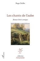 Baillet Roger - Les chants de l'aube, Häftad