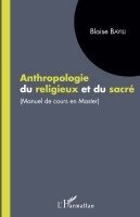 Zeinabou Ahmadou Tounkara - Anthropologie du religieux et du sacré, Häftad