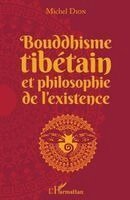 Michel Dion - Bouddhisme tibétain et philosophie de l'existence, Häftad