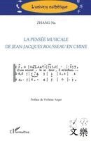 Zhang Na - pensée musicale de Jean-Jacques Rousseau en Chine, Häftad