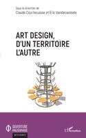 Courtecuisse Claude, Eric Vandecasteele - Art design, d'un territoire à l'autre, Häftad. Tillgänglighet: Lägg i varukorg