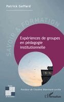 Patrick Geffard - Expériences de groupes en pédagogie instituonnelle, Häftad