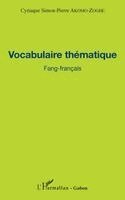 Akomo Zoghe Cyriaque Simon Pierre - Vocabulaire thématique Fang-français, Häftad