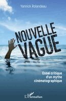 Yannick Rolandeau - Nouvelle vague, Häftad