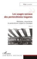 Régis Laurent - Les usages sociaux des pentecôtistes tsiganes, Häftad. Tillgänglighet: Lägg i varukorg