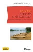 Mbarga Owono Christian - Les Evondo, Ehondo, Aby et autres Betsenga, Häftad