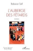 Babacar Sall - L'Auberge des fêtards, Häftad