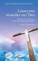 Ignace Timothée Mikungulu Ditutu - Laissez-vous réconcilier avec Dieu, Häftad. Tillgänglighet: Lägg i varukorg