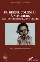 Edison Ferreira de Macêdo - Du Brésil colonial à nos jours, Häftad