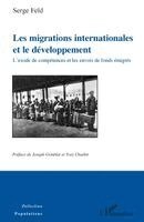 Feld Serge - Les migrations internationales et le développement, Häftad