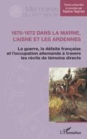 Najman Nadine - 1870-1872 dans la Marne, l'Aisne et les Ardennes, Häftad