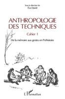 Eva David - Anthropologie des techniques, Häftad