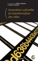 Biljana Mickov, Fabrice Thuriot - Innovation culturelle et transformation des villes, Häftad