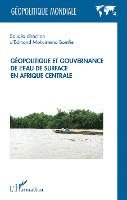 Mokuinema Bomfie Edmond - Géopolitique et gouvernance de l'eau de surface en Afrique centrale, Häftad