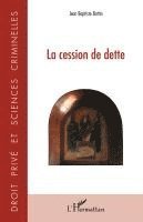 Bottin Jean Baptiste - cession de dette, Häftad