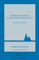 Hosseini Nassab Majtaba - L'infraction-obstacle en droit international pénal, Häftad