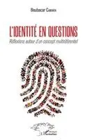 Boubacar Camara - L'identité en questions, Häftad. Tillgänglighet: Lägg i varukorg
