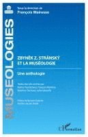 François Mairesse - Zbynek Z. Stránský et la muséologie, Häftad