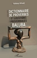 Tshibasu Mfuadi - Dictionnaire de proverbes et locutions proverbiales Baluba, Häftad