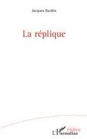 Jacques Bardin - réplique, Häftad