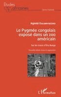 Kalumvueziko Ngimbi - Pygmée congolais exposé dans un zoo américain, Häftad