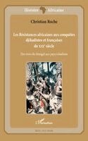 Christian Roche - Les Résistances africaines aux conquêtes djihadistes et françaises du XIXè siècle, Häftad