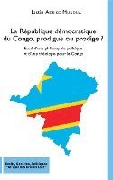 Adriko Mundua Justin - République démocratique du Congo, prodigue ou prodige ?, Häftad