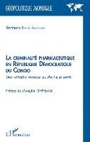 Starmans Bofoe Lokangu - criminalité pharmaceutique en République Démocratique du Congo, Häftad