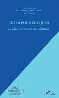 Pascal Terrien, Rezzi Nathalie, Eric Tortochot - Créer pour éduquer, Häftad