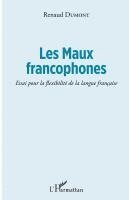 Renaud Dumont - Les Maux francophones, Häftad. Tillgänglighet: Lägg i varukorg