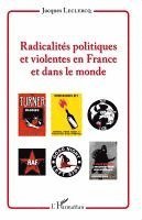 Jacques LeClercq - Radicalités politiques et violentes en France et dans le monde, Häftad