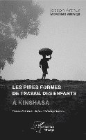 Les pires formes de travail des enfants à Kinshasa 1