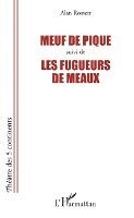 Howard Alan Ross - Meuf de pique suivi de Les fugueurs de meaux, Häftad