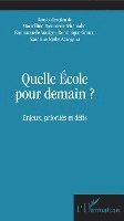 Dominique Groux, Marcelline Djeumeni Tchamabe, Emmanuelle Voulgre - Quelle école pour demain ?, Häftad