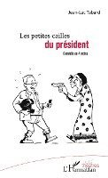 Jean-Luc Tabard - Les petites cailles du président, Häftad
