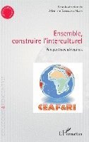 Tshibilondi Ngoyi Albertine - Ensemble construire l'interculturel, Häftad