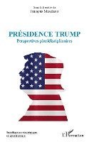 Francois Masclanis - Présidence Trump, Häftad