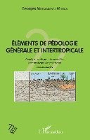 Muyayabantu Mupala Georges - Eléments de pédologie générale et intertropicale, Häftad