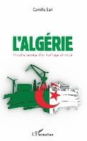 Camille Sari - L'Algérie. Histoire secrète d'un naufrage annoncé, Häftad
