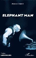 Chalard Antoine - Elephant man, Häftad